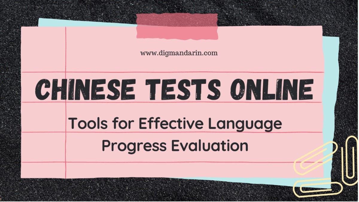 Chinese Tests Online: Tools for Effective Language Progress Evaluation