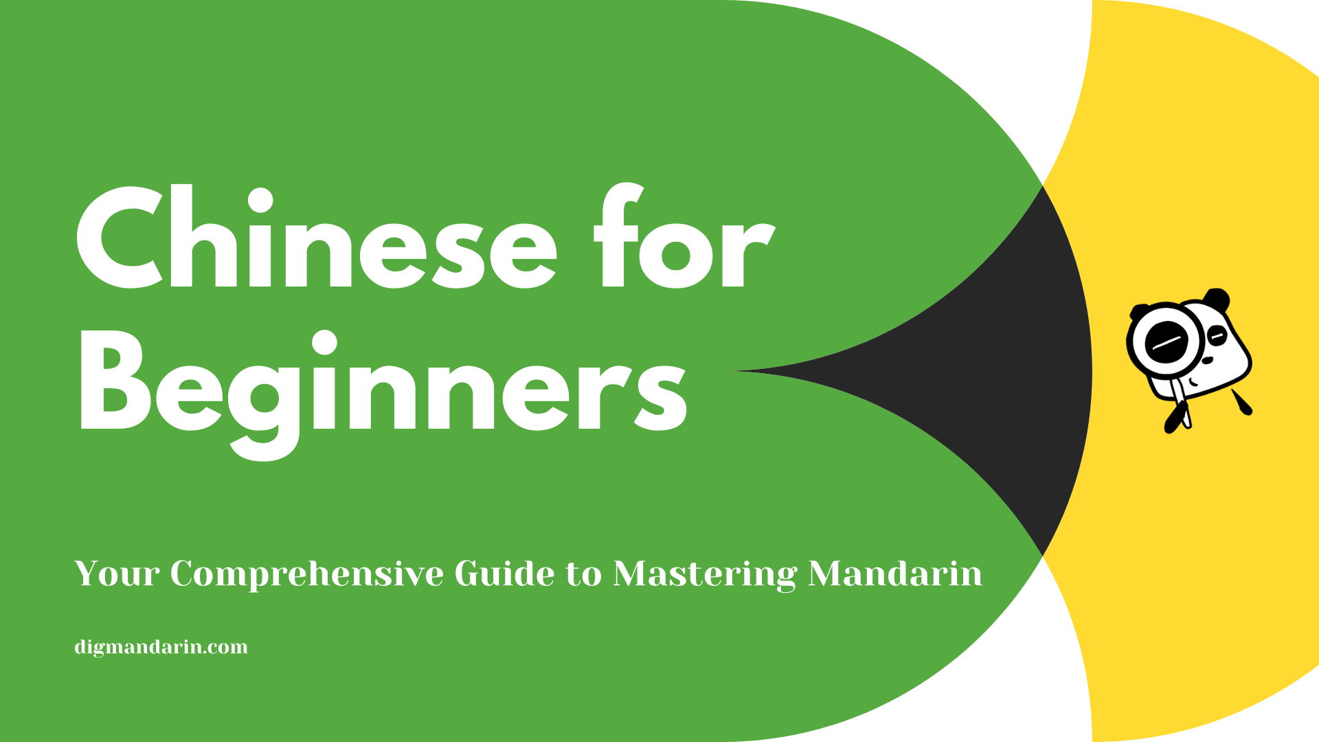 Chinese for Beginners: Your Comprehensive Guide to Mastering Mandarin